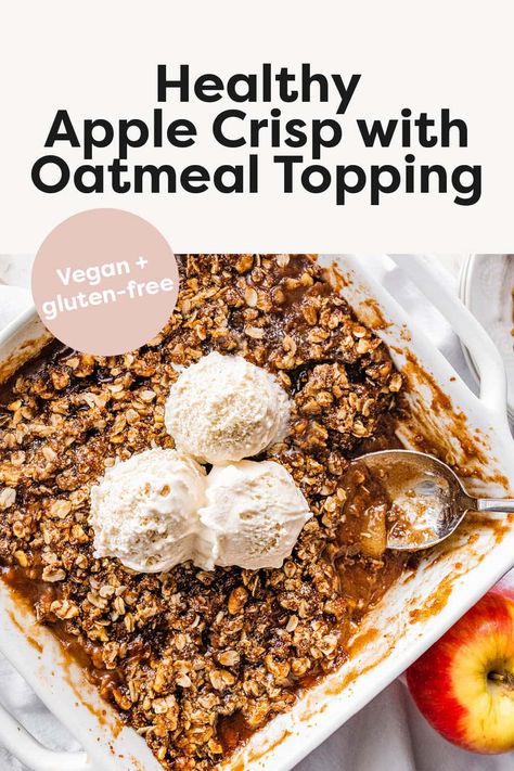 This healthy apple crisp is lightly sweetened with maple syrup and features a crunchy oatmeal topping. This recipe is sure to be a fall family favorite! Vegan + gluten-free. Crunchy Oatmeal, Apple Crisp With Oatmeal, Healthy Fall Desserts, Healthy Apple Crumble, Apple Cobbler Recipe, Healthy Apple Crisp, Oatmeal Toppings, Calorie Snacks, Apple Crisp Recipes