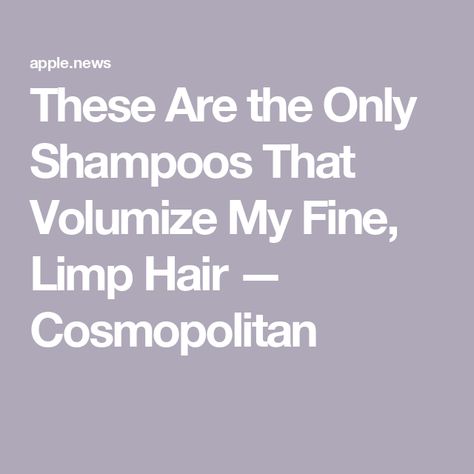 These Are the Only Shampoos That Volumize My Fine, Limp Hair — Cosmopolitan Ways To Grow Hair, Color Safe Shampoo, Lighter Hair, Bring Me To Life, Limp Hair, Hi Hello, Volumizing Shampoo, Best Shampoos, Evanescence