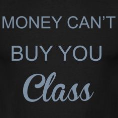 Money cant buy YOU class. **Some people need to understand that they can have all the money in the world, but they still can't buy themselves class.** Better Personality, Michael Fisher, Class Quotes, Pictures Of Women, Funny People Pictures, Funny Relationship Memes, Funny Relationship Quotes, Funny Good Morning Quotes, Quotes Pictures