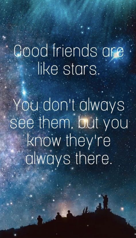 Special Friendship Quotes, Friends Are Like Stars, Good Friends Are Like Stars, Hope Inspiration, True Friendship Quotes, Tiny Buddha, Best Friends Forever Quotes, Good Attitude Quotes, Friends Forever Quotes