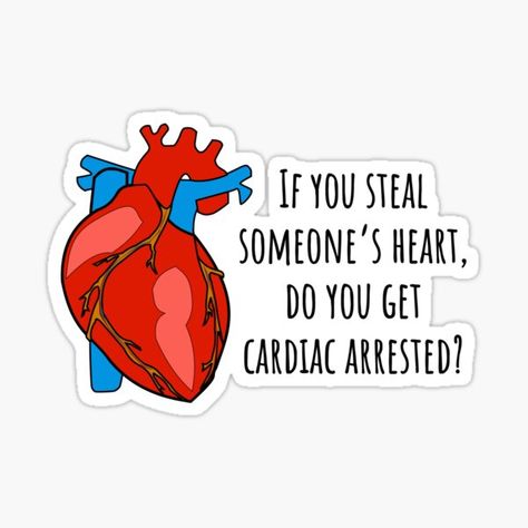 Cardiology Humor, Nursing Puns, Funny Medical Quotes, Anatomy Puns, Medical Puns, Anatomy Medical, Doctor Stickers, Pre Med Student, Funny Medical