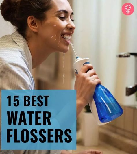 15 Best Water Flossers Of 2022 With A Buying Guide Water Flosser How To Use, Water Pick Teeth Cleaning, Dental Flossing, Waterpik Water Flosser, Water Pick, Water Flosser, Gum Care, Best Water, Diy Spa