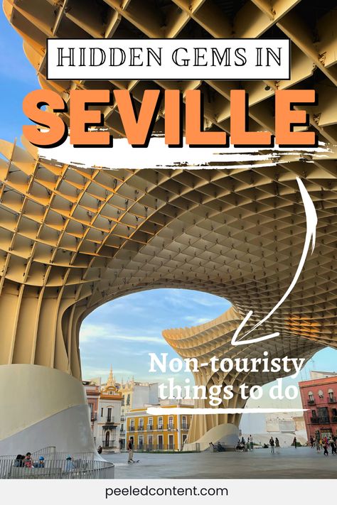 'Las Setas' in Seville Seville Spain Travel, Spain Itinerary, Sevilla Spain, Spain Travel Guide, Spain Vacation, Andalusia Spain, Seville Spain, Road Trip Fun, Secret Places