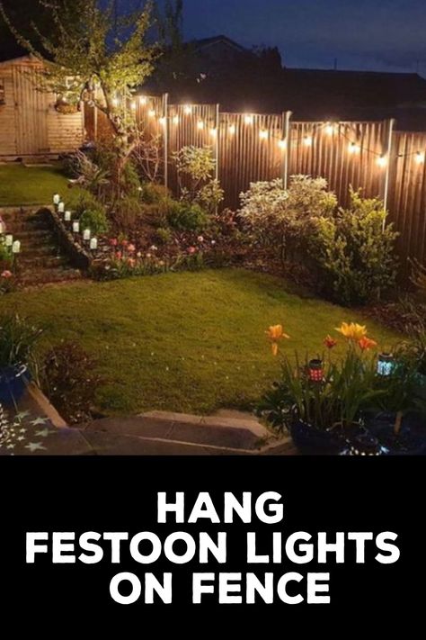 How to Hang Festoon Lights on Fence Garden Festoon Lighting, Vinyl Fence Lighting Ideas, Hanging Lights On Fence, Fence Lighting Ideas Backyards, String Lights On Fence, Lights On Fence Outdoor, String Lights Fence, Lights On Fence, Fence Lighting Ideas