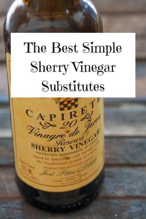 Best Substitutes for Sherry Vinegar..click through to read more. Sherry Vinegar Recipes, Substitute For Sherry, Substitute Ingredients, Sherry Wine, Healthy Dinner Options, Baking Substitutes, Sherry Vinegar, Ingredient Substitutions, Low Carb Dinner