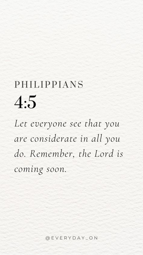 The Lord Is Coming Soon, Let Go Bible Verse, Bible Verse For The Morning, The Lord Is With You, Love The Lord With All Your Heart, Bible Verse To Encourage, Morning Bible Verse, Bible Verse Philippians, Encouraging Bible Quotes