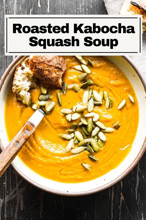 Red Kabocha Squash Recipe, Kobacha Squash Soup, Kombucha Squash Soup, Kobucha Squash Soup, Toasted Pepitas, Roasted Squash Soup, Kabocha Squash Soup, Squash Roasted, Roasted Kabocha Squash