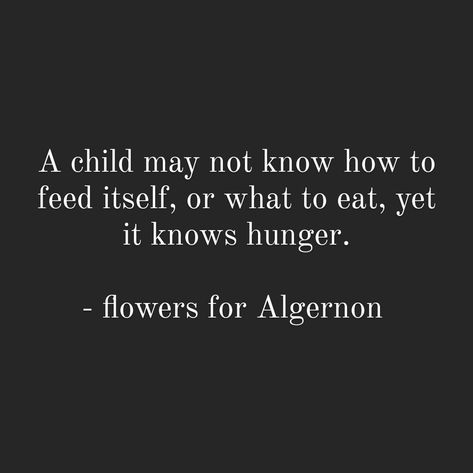 Flowers For Algernon Aesthetic, Flowers For Algernon Fanart, Flowers For Algernon Quotes, Flowers For Algernon, Fav Books, Grey Skies, Life Is Short, Hot Coffee, Book Quotes