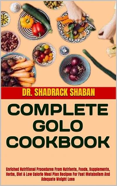 COMPLETE GOLO COOKBOOK: Enriched Nutritional Procedures From Nutrients ... Golo Diet Recipe Easy Simple, Golo Recipes Dinner, Golo Breakfast Ideas, Golo Recipe Easy Simple, Golo Breakfast, Golo Diet Recipes, Golo Meals, 1200 Calorie Diet Menu, Golo Recipes