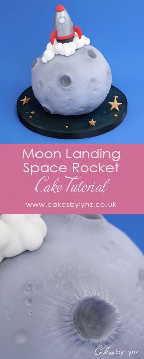 Moon Landing Space Rocket Cake video Tutorial – by Cakes by Lynz How To Make A Moon Cake, Moon Cake Decoration, Rocket Shaped Cake, Moon Cake Ideas, Space Cake Ideas, Rocketship Cake, Space Rocket Cake, Moon Birthday Cake, Two The Moon Cake