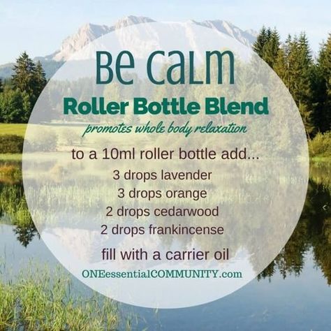 "Be Calm" roller bottle blend to promote whole body relaxation -- LOVE this… Essential Oil Roller Bottle Recipes, Focus Blend, Roller Bottle Recipes, Roller Blends, Roller Bottle Blends, Ball Recipes, Essential Oil Roller Balls, Doterra Essential Oils Recipes, Young Living Essential Oils Recipes