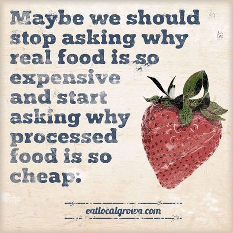 Sharing this little piece of thought via Eat Local Grown! Food Matters, Eat Better, Food Quotes, Nutrition Education, Eat Local, Health Quotes, Processed Food, Real Food, Diet Tips