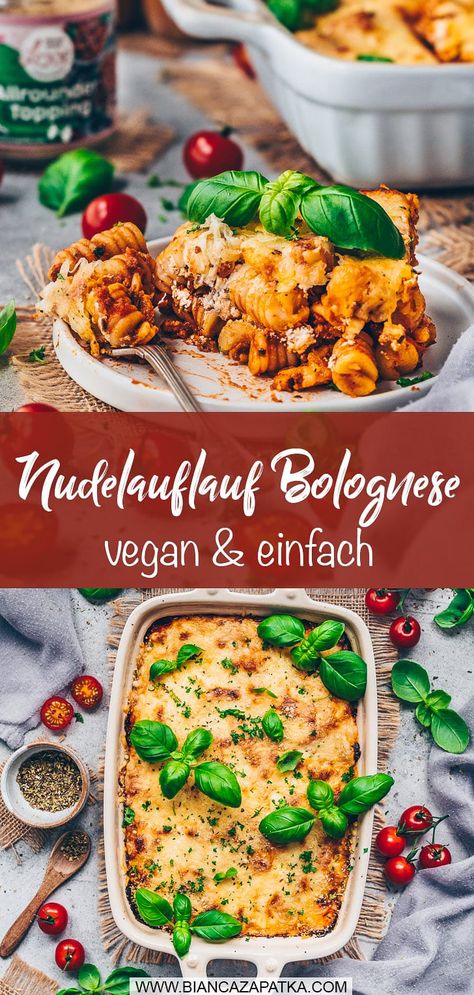 Nudelauflauf Bolognese - vegan, einfach lecker Sem Lactose, Vegan Dinners, Vegan Recipes, Pasta