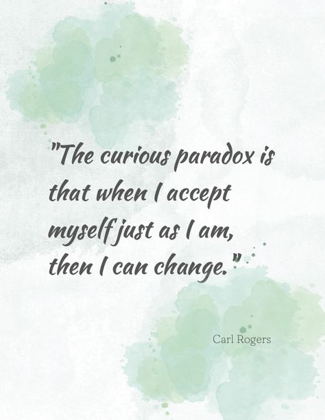 Therapy office wall art, inspirationl quote poster, suitable for therapy office, wellness space, home. This motivational quote poster features quote from Carl Rogers, father of humanistic psychotherapy: "The Curious Paradox is that when I accept myself just as I am, then I can change." Counseling Quotes Therapy, Art Therapy Quotes, Affirmation Letter, Wellness Office, Carl Rogers Quotes, I Accept Myself, Champion Quotes, Therapist Quotes, Office Wellness