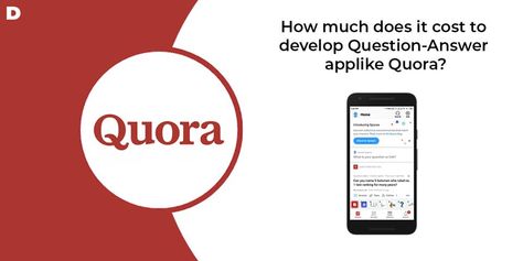 The main purpose of Quora is to share knowledge so that people 🕵️‍♀️ can be sure that the needs for this service will never end. If you are wondering how much does it cost 💵 to develop an app like Quora? Then, for this question, every individual will come up with different answers.👇  Here we discussed cost & Features for developing an app like Quora: You Have No Idea, Question And Answer, A Question, App Development, Mobile App, Budgeting, To Share, Key, Quick Saves