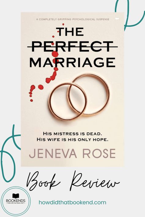 Book Review | The Perfect Marriage by Jeneva Rose | Bookends A Perfect Marriage, Jeneva Rose, The Perfect Marriage, The Perfect Marriage By Jeneva Rose, Perfect Marriage Book, Books About Marriage, Arrange Marriage Book Recommendations, The Perfect Marriage Book, Jeneva Rose Books