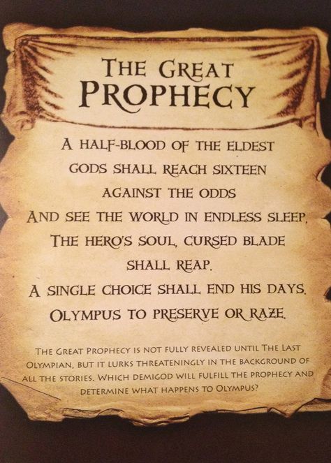 Day 13: Favorite prophecy: Most people would say the prophecy of the Seven, but I am going to have to go with the Great Prophecy. It's the prophecy that started it all, the real reason we are all Percy Jackson fans. Prophecy Ideas, Percy Jackson Prophecy, Percy Jackson Party, The Last Olympian, The Olympians, Percy Jackson Quotes, Percy Jackson Memes, Percy Jackson Art, The Heroes Of Olympus