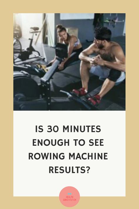 How long should you exercise to see rowing machine results? Will 30 minutes do? Here are some factors to consider when planning your routine. Rower Machine Workout, Row Machine Workout, Rowing Machine Workout Benefits, Row Machine Benefits, Rowing Machine Workout, Rowing Workout, Indoor Rowing, Workout Results, Heath And Fitness