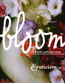 Where flowers design meet - beautiful magazine by Dutch trendguru Li Edelkoort Bloom Magazine, Bloom Book, Future Trends, Fashion Magazine Cover, Healthy Girl, Beautiful Cover, Bridal Flowers, Nutrition Recipes, Botany