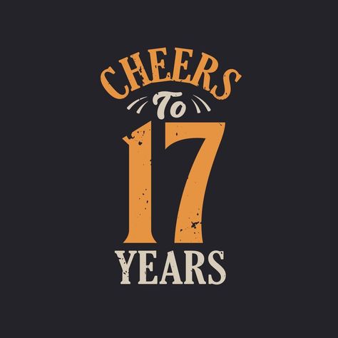 Cheers to 17 years, 17th birthday celebration 17 Birthday Aesthetic, Hello 17 Birthday, Its My 17th Birthday, 17th Birthday Quotes, Hello 17, Birthday Month Quotes, Happy Birthday Cheers, 17 Number, 17. Geburtstag