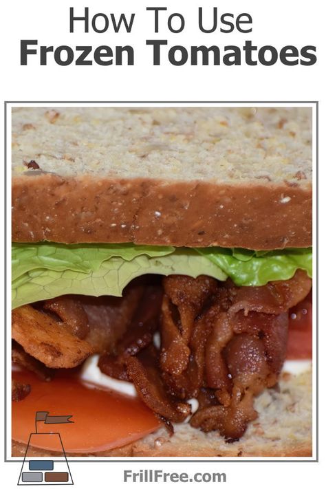 How To Use Frozen Tomatoes - in a BLT! Recipes For Frozen Tomatoes, How To Use Frozen Tomatoes, Recipes Using Frozen Tomatoes, Frozen Tomatoes Recipes, Frozen Tomato Recipes, Frozen Tomatoes What To Do With, Using Frozen Tomatoes, Garden Tomato Recipes, Frozen Tomatoes