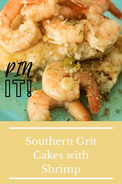 Fried Grits Cakes Shrimp, Leftover Grits, Grit Cakes Recipe, Grit Cakes, Shrimp N Grits Recipe, Breakfast For A Crowd, Shrimp Grits, Shrimp And Grits, Baked Shrimp