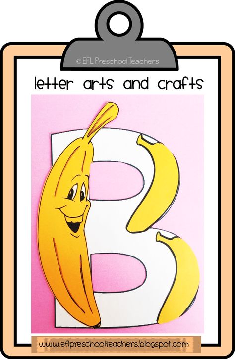 ESL fruit unit. Letter art and craft B Is For Banana, Sorting By Size, Efl Teaching, Craft Letters, Teaching Esl, Letter To Teacher, Kindergarten Crafts, Esl Teaching, Preschool Themes