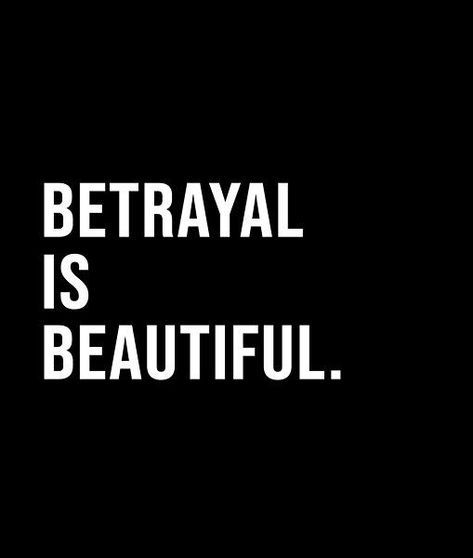 Betrayal is beautiful. - A short quote or saying in bold black and white style Short Quote, Black And White Style, Bold Black, Short Quotes, White Style, Best Quotes, Company Logo, Tech Company Logos, Black And White