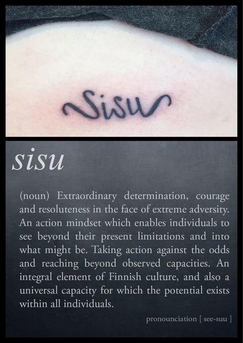 Sisu Tattoo, Quotes Scriptures, 3 Girls, My Favorite Quotes, Matching Tattoos, Piece Of Me, A Journal, Favorite Quotes, Labor