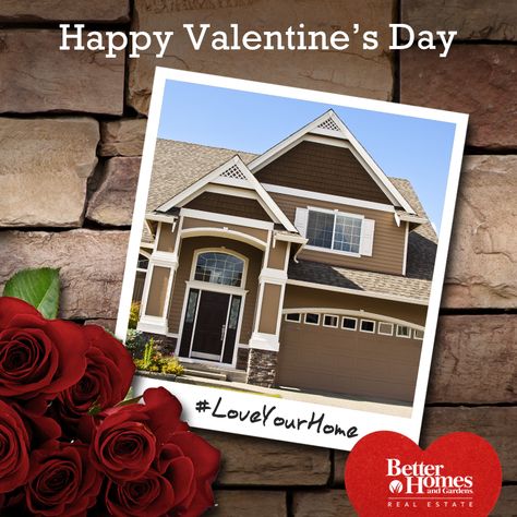 Love your home this Valentines Day and Everyday! :) Property Ad, Real Estate Ads, Real Estate Branding, Love Your Home, Better Homes And Gardens, Real Estate Marketing, Love Your, Happy Valentines Day, Home Buying