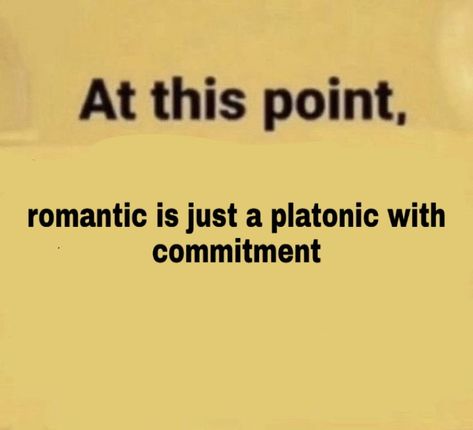 Difference Between Platonic And Romantic, Platonic Or Romantic, Platonic Vs Romantic, Mood Art, Unrequited Love, My Other Half, I Said, Fudge, Quick Saves