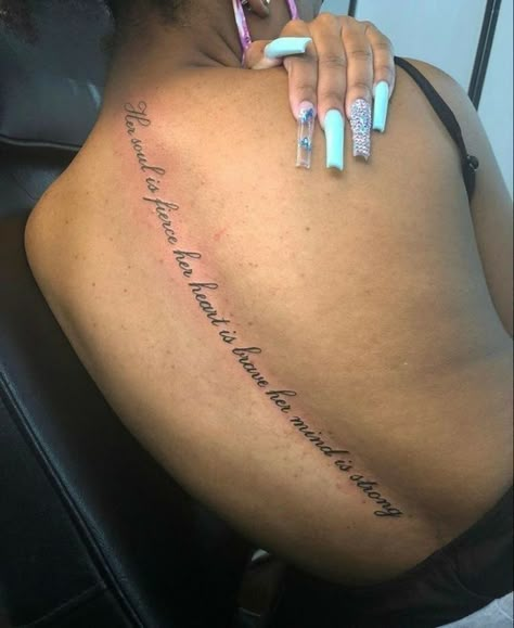 Spine Tattoo Qoute, Cute Spine Tattoos For Women Quotes, Baddie Spine Tattoo Quotes, Back Tattoos Quotes, Spin Tattoos For Women Quotes, Cute Spine Tattoos For Black Women, Spine Writing Tattoos For Women, Spine Word Tattoos For Women, Women Spine Tattoo Ideas Quotes