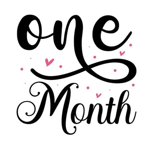 Vector one month typography premium vect... | Premium Vector #Freepik #vector #quotes-lettering #sentence #phrases #typography-quotes Month Typography, Crew Quote, Happy 1 Month, Auntie Quotes, Mama Quotes, Merry Christmas Typography, Earth Quotes, Bright Quotes, Grandma Quotes