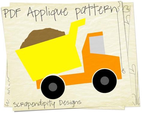 Dump Truck Applique Pattern Construction Applique, Applique Template, Quilt Shirt, Baby Applique, Kids Quilts, Boy Sewing, Cement Truck, Construction Trucks, Nursery Quilt