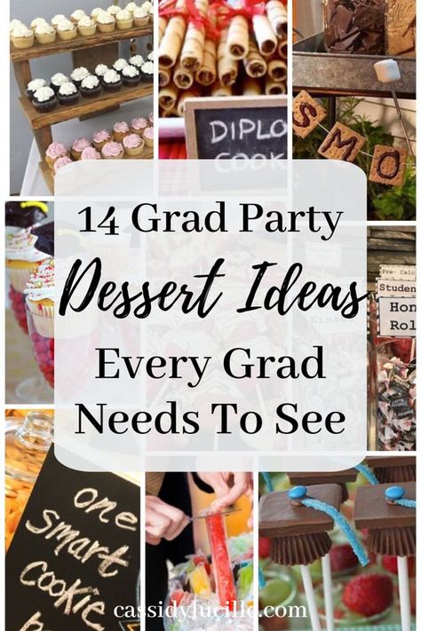 Grad Party Desserts, Graduation Party Dessert Ideas, Graduation Deserts, Graduation Party Dessert, High School Graduation Party Food, Party Dessert Ideas, Dessert Table Graduation, Rustic Graduation Party, Grad Party Theme