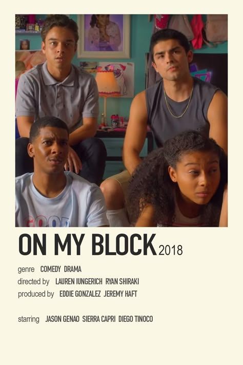 Netflix tv show poster, movie poster On My Block Poster, Santos Gang On My Block, On My Block, Movies To Watch Teenagers, Movie To Watch List, Iconic Movie Posters, Music Poster Ideas, Film Posters Minimalist, Netflix Tv