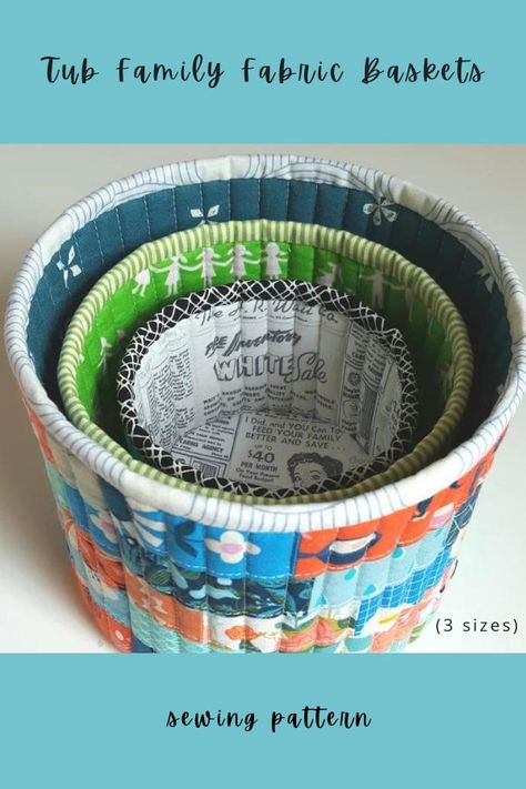 Tub Family Quilted Fabric Baskets sewing pattern (3 sizes) - Sew Modern Bags Basket Sewing Pattern, Fabric Basket Tutorial, Baskets Storage, Fabric Bowls, Quilt Storage, Modern Bag, Sewing Space, Fabric Boxes, Quilting Rulers