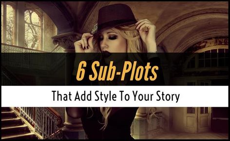 6 Sub-Plots That Add Style To Your Story | Writers Write Plotting A Novel, Writing Genres, Writing Plot, Cozy Mystery, Story Writer, Writing Characters, Writing Stuff, Writers Write, Book Writing Tips