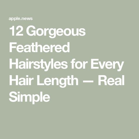 12 Gorgeous Feathered Hairstyles for Every Hair Length — Real Simple Feather Cut For Medium Hair, 70s Hair Styles, Feathered Hair Cut, Understanding Feelings, Feather Cut, Black Hair Cuts, 70s Hair, Super Short Hair, Voluminous Hair