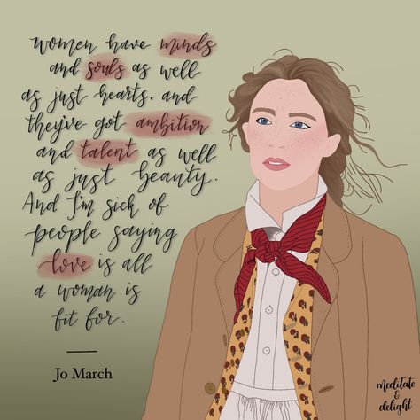 Little Women 2019 “women have minds and souls as well as just hearts, and they’ve got ambition and talents as well as just beauty. And I’m sick of people saying love is all a woman is fit for”. Digital drawing. Jo March. Women They Have Minds And Souls, Jo March Drawing, Little Women Drawing, Poems By Famous Poets, Little Women Quotes, March Quotes, March Book, Sick Of People, Yearbook Quotes