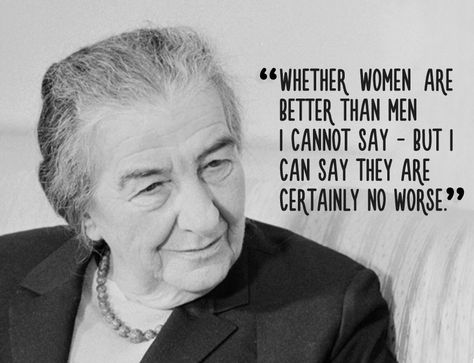 Whether women are better than men I cannot say - but I can say they are certainly no worse. Golda Meir Quotes, Woman Crush Wednesday Quotes, Ellen Degeneres Quotes, Golda Meir, Courage Quotes, Trusting God, Inspiring People, Inspirational Quotes For Women, Happy Women