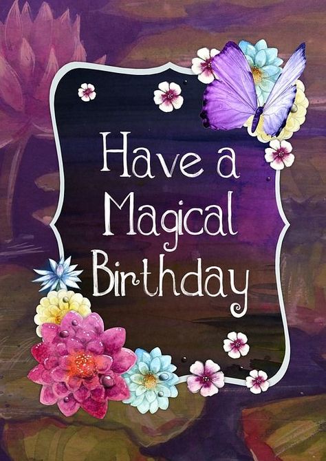 Magical birthday birthday happy birthday happy birthday wishes birthday quotes happy birthday quotes happy birthday pics birthday images birthday image quotes happy birthday image Have A Magical Birthday, Birthday Images For Her, Funny Happy Birthday Images, Colorful Floral Art, Birthday Wishes With Name, Blessings Quotes, Birthday Wishes For Boyfriend, Magical Birthday, Happy Birthday Cake Images