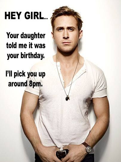 Happy Birthday Mom! Ryan Gosling Hey Girl, Terence Stamp, Ryan Thomas, Райан Гослинг, Dream Man, Funny Happy Birthday, Harry Potter Love, Harry Potter Obsession, Bradley Cooper