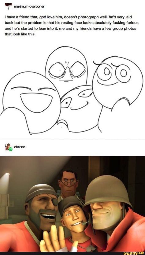 Tumblr Memes, Tf2 Funny, Resting Face, Team Fortress 2 Medic, Tf2 Memes, Team Fortess 2, Draw The Squad, God Love, Fortress 2