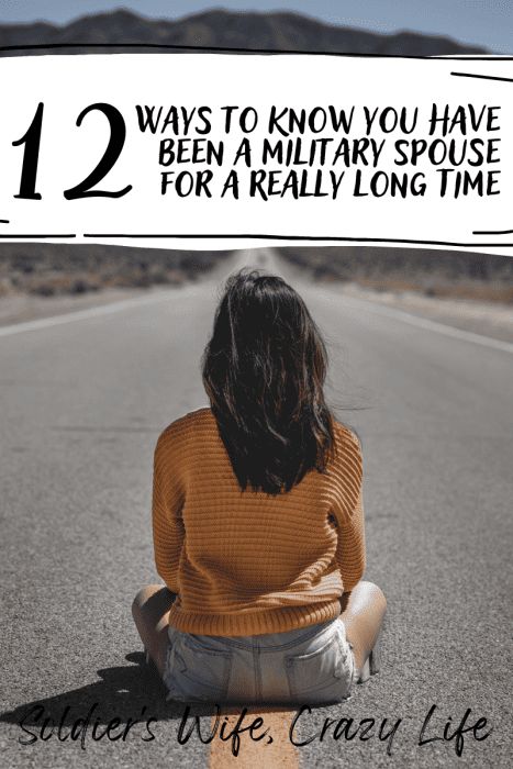 12 Ways to Know You Have Been a Military Spouse for a Really Long Time | Soldier's Wife, Crazy Life Military Marriage, Soldier Wife, Three Letter Words, Letter N Words, Military Support, Military Spouse, Military Wife, Army Soldier, Crazy Life