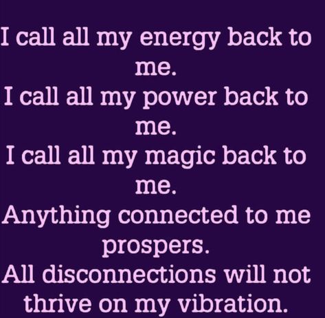 Call My Power Back To Me, I Call My Power Back To Me, Ancestors Quotes, Goddess Spirituality, Aura Quotes, Purple Quotes, Spiritual Awakening Signs, Goddess Energy, Energy Healing Spirituality