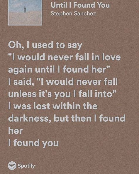 Until i found you!!!! . . . . . . . . . . . . . . . . . . . . . . . . . . . . . . . . . .#Lyrics#LoveLyrics#SongLyrics#MusicLover#RomanticLyrics#LoveSongs#InstaMusic#LoveQuotes#LyricQuotes#DailyLyrics#MusicQuotes#HeartfeltLyrics#LoveAndMusic#ViralLyrics#MusicIsLife#SongQuote#InLoveWithMusic#LoveSongLyrics#TrendingMusic#LyricsOfTheDay#LoveNotes#RomanticVibes#MusicMood#LyricsAboutLove#TopLyrics#LoveInLyrics#SongsForLovers Stephen Sanchez, Divorced Parents, Meaningful Lyrics, Never Fall In Love, Yours Lyrics, Falling In Love Again, Diary Ideas, Journal Quotes, Found You