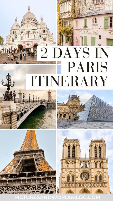 2 Days Paris, Paris Two Day Itinerary, 2 Days In Paris Itinerary, Paris In Three Days, Paris For A Day, One Day In Paris Itinerary, Top Things To Do In Paris, Things To See In Paris, 2 Days In Paris