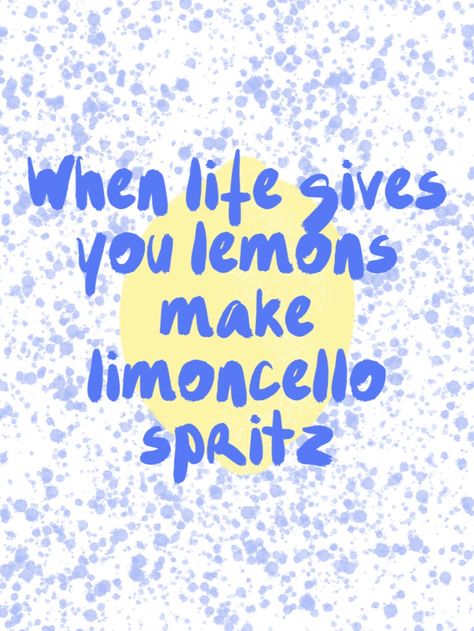 Limoncello Spritz, Making Limoncello, Cocktail Club, Live Life, Diner, Life Quotes, Quotes