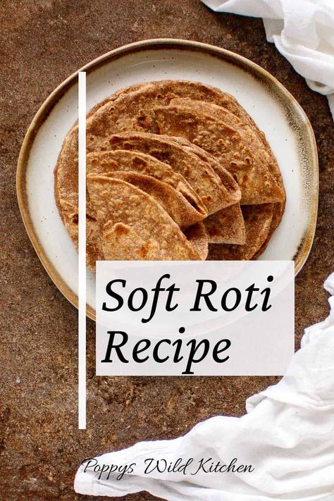 Soft and Chewy Whole Wheat Roti Vegan Roti Recipe, Whole Wheat Roti Recipe, Soft Roti Recipe, Soft Roti, Roti Indian, Chapati Recipes, Roti Bread, Roti Recipe, Tips For Success